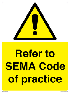 Refer to SEMA Code of practice